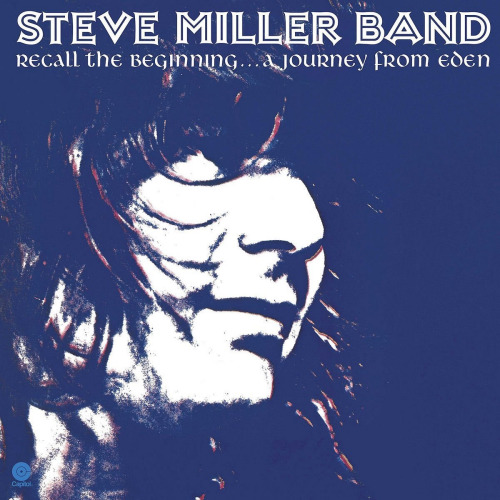 MILLER, STEVE -BAND- - RECALL THE BEGINNING... A JOURNEY FROM EDENMILLER, STEVE -BAND- - RECALL THE BEGINNING... A JOURNEY FROM EDEN.jpg